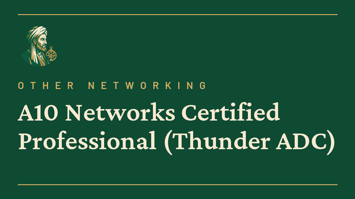 A10 Networks Certified Professional (Thunder ADC)