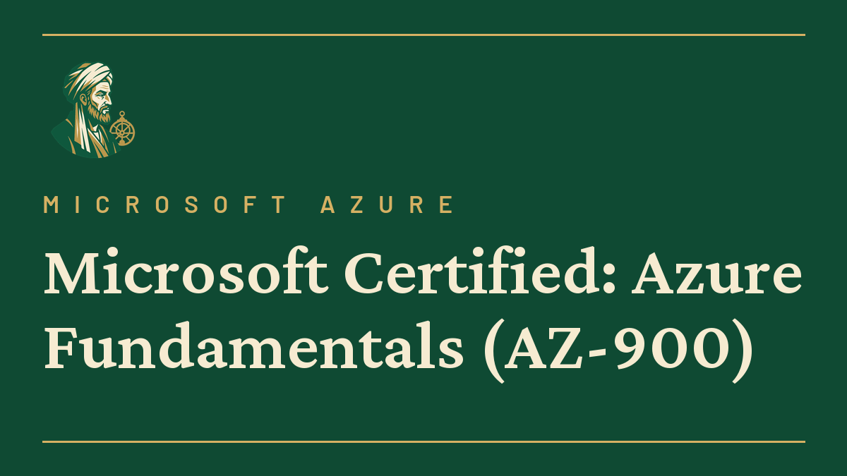 Microsoft Certified: Azure Fundamentals (AZ-900)