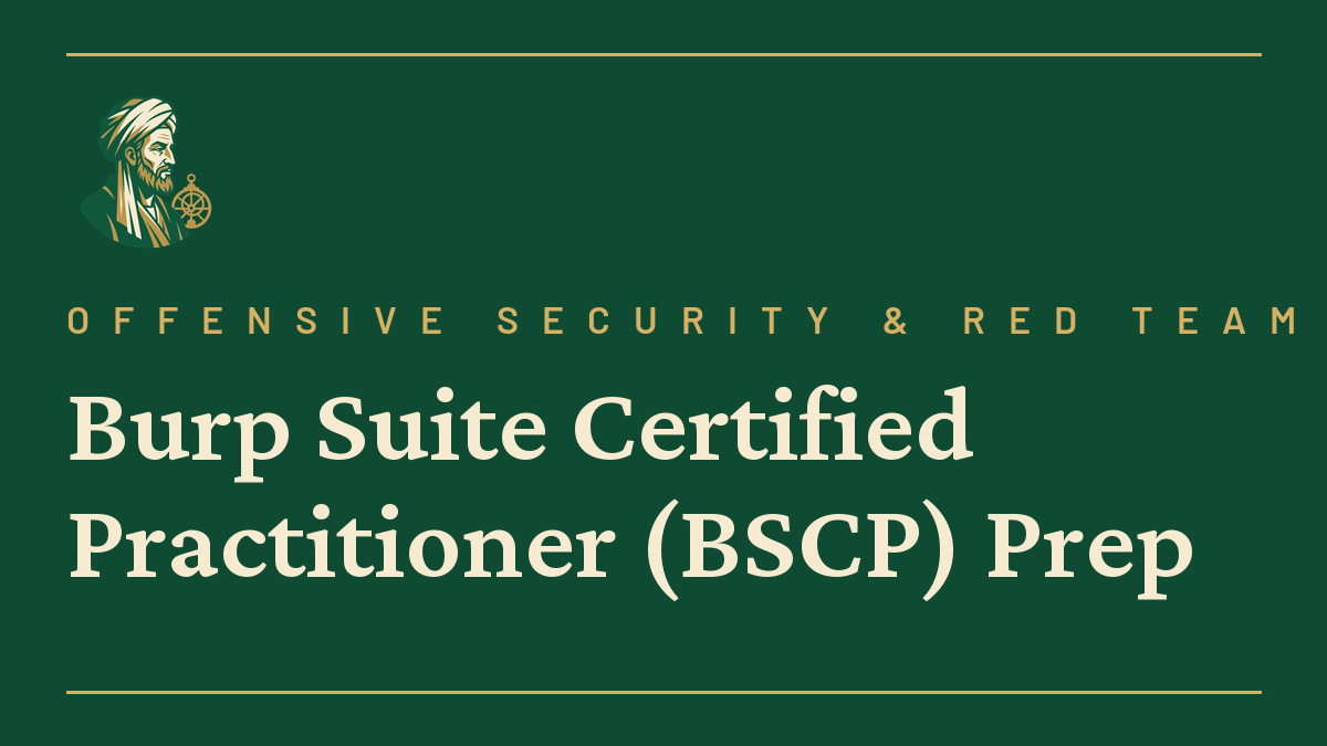 Burp Suite Certified Practitioner (BSCP) Prep
