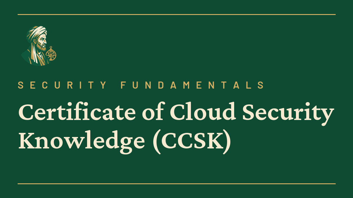 Certificate of Cloud Security Knowledge (CCSK)