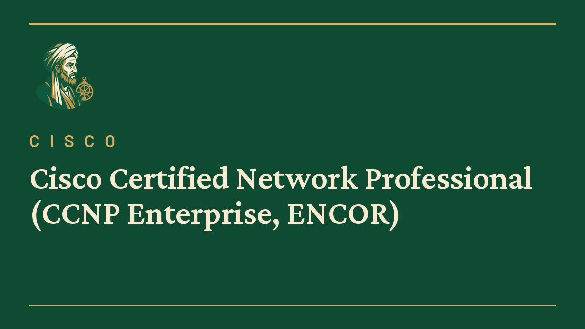 Cisco Certified Network Professional (CCNP Enterprise, ENCOR)