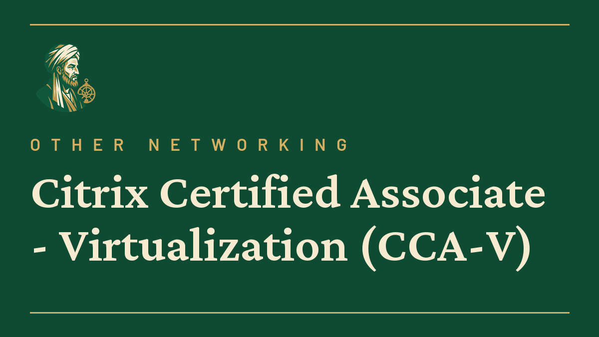 Citrix Certified Associate – Virtualization (CCA-V)