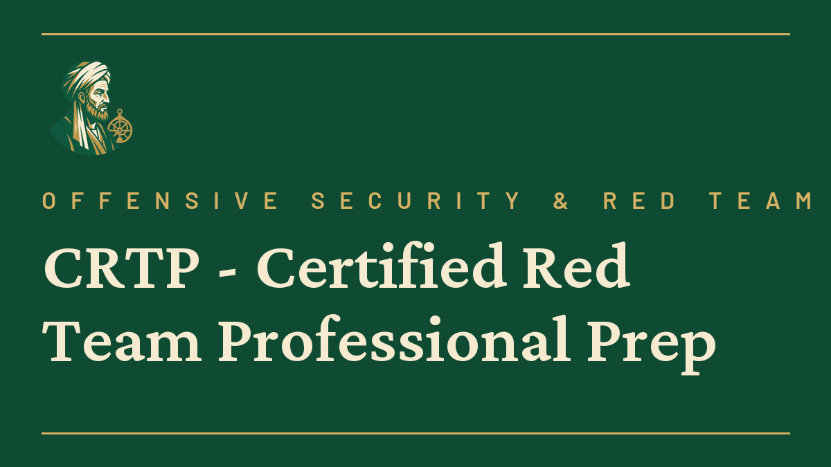 CRTP – Certified Red Team Professional Prep