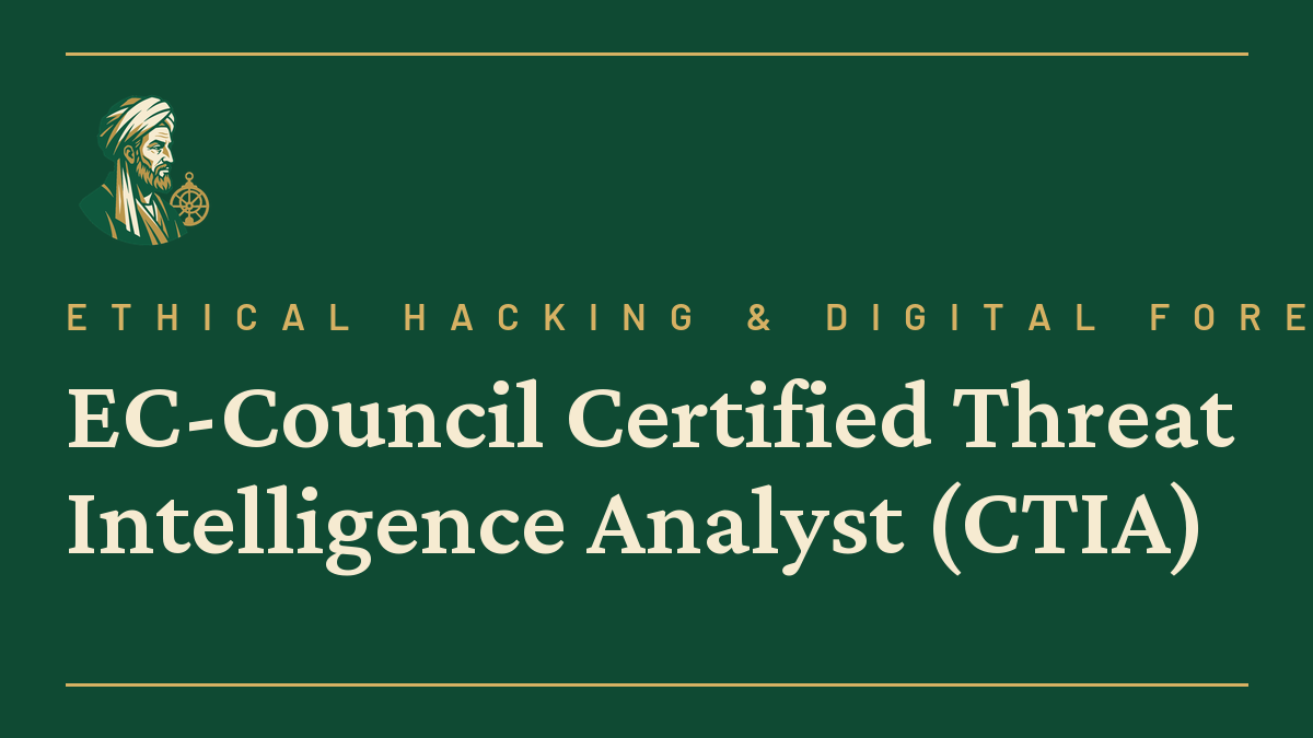 EC-Council Certified Threat Intelligence Analyst (CTIA)