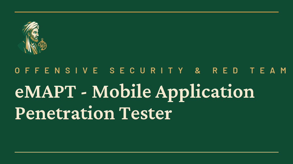eMAPT – Mobile Application Penetration Tester
