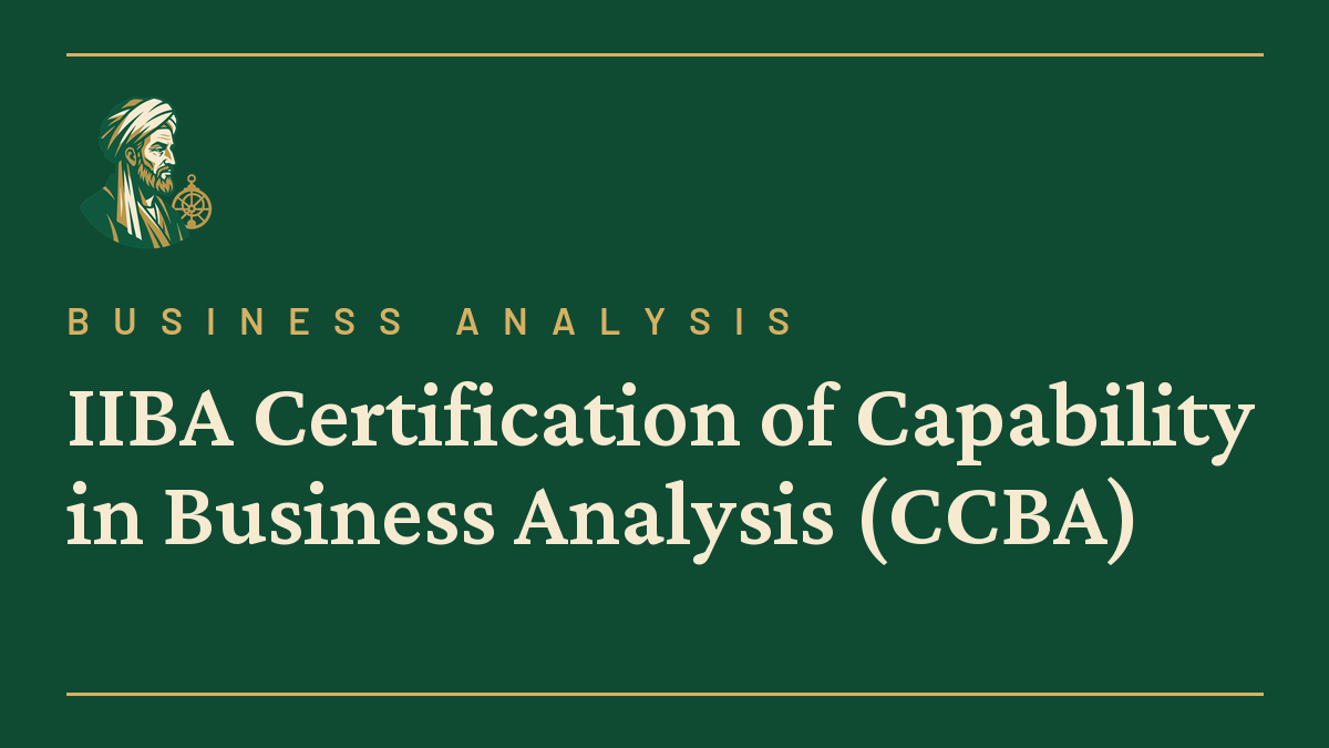 IIBA Certification of Capability in Business Analysis (CCBA)