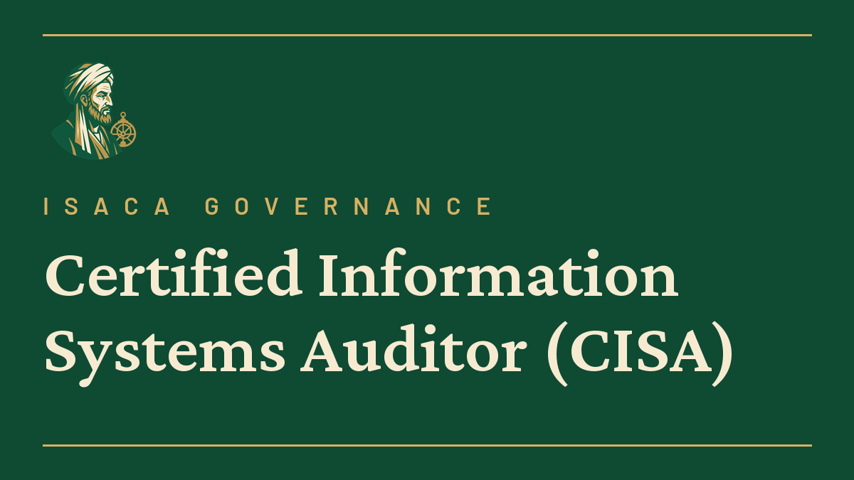 Certified Information Systems Auditor (CISA)