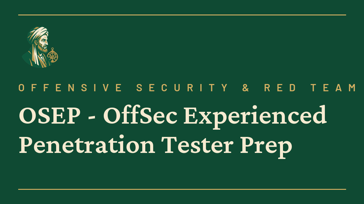 OSEP – OffSec Experienced Penetration Tester Prep