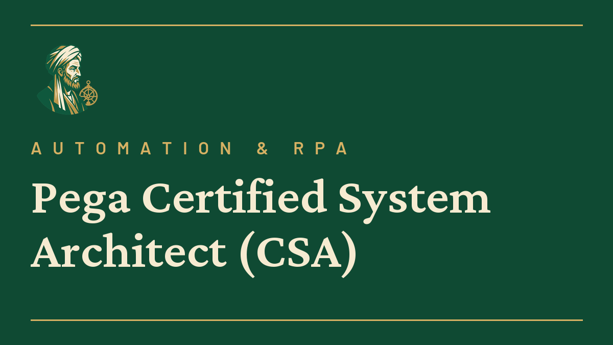 Pega Certified System Architect (CSA)