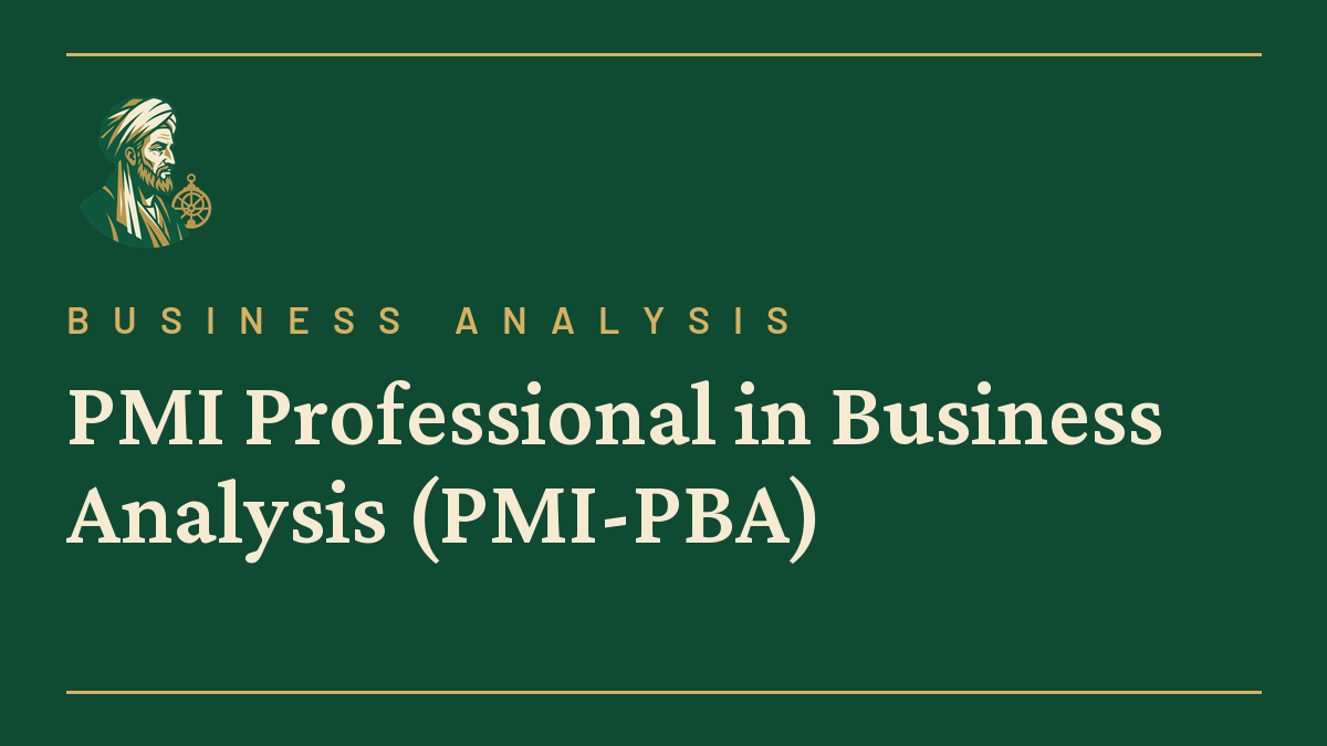PMI Professional in Business Analysis (PMI-PBA)